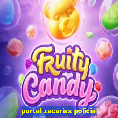 portal zacarias policial